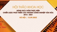 Đánh giá 5 năm thực hiện Chiến lược phát triển các ngành công nghiệp văn hóa 2016-2021